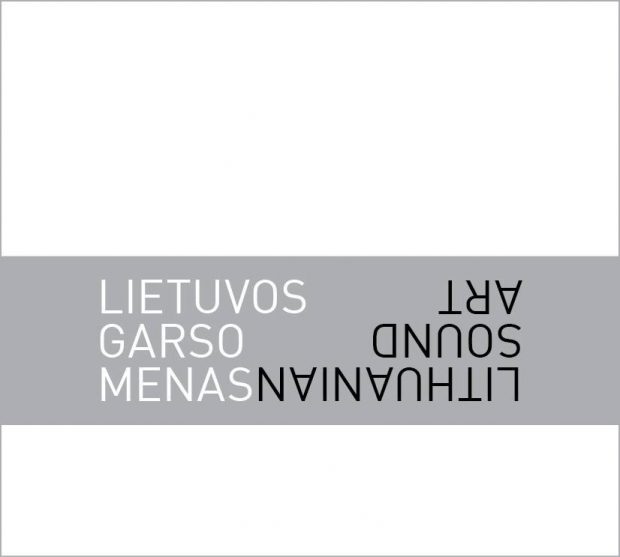 Recenzija: „Lietuvos garso menas / Lithuanian sound art“
