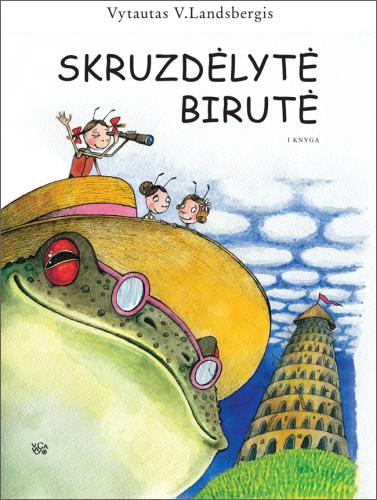 Politinės skruzdėlyno alegorijos: Skruzdėlytė Birutė. I knyga