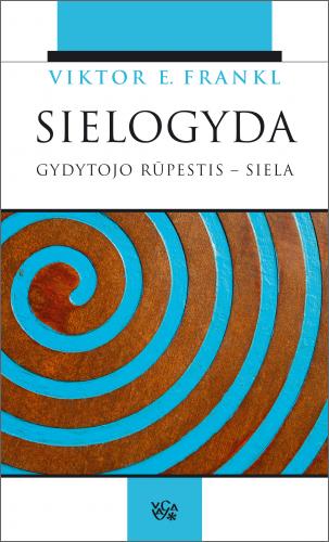 Priešnuodis vidinei tuštybei: Sielogyda: gydytojo rūpestis – siela. Dešimt tezių apie asmenybę