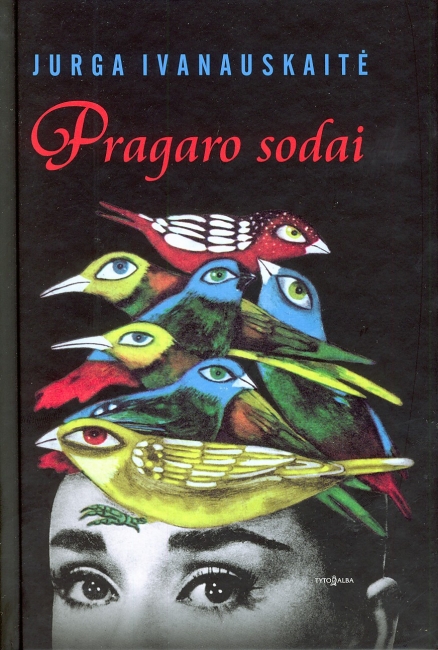 Kaip gyvename?: Pragaro sodai. Romanas