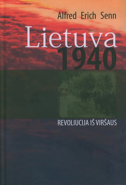 GELBĖTI INTELIGENTIJĄ: LIETUVA 1940. REVOLIUCIJA IŠ VIRŠAUS