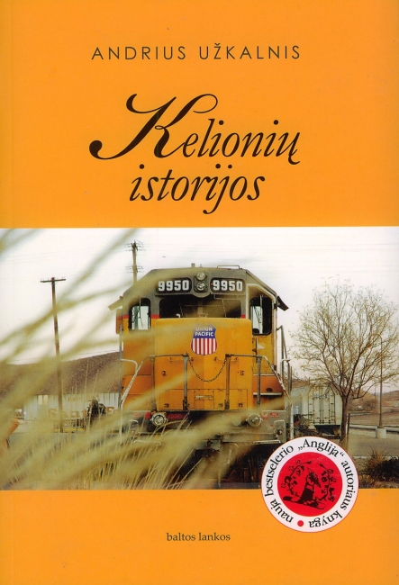 ISTORIJOS APIE KELIONES: KELIONIŲ ISTORIJOS