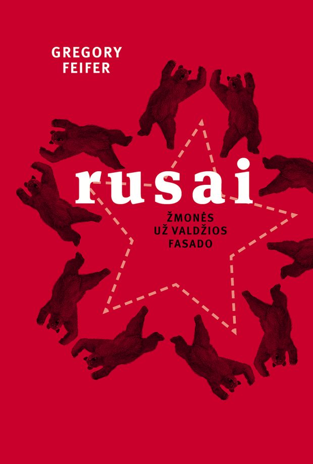 Viena įdomiausių Knygų mugės staigmenų yra amerikiečio G. Feiferio knyga “Rusai” – unikalios kraštutinumų šalies portretas (Tyto alba, 2015)