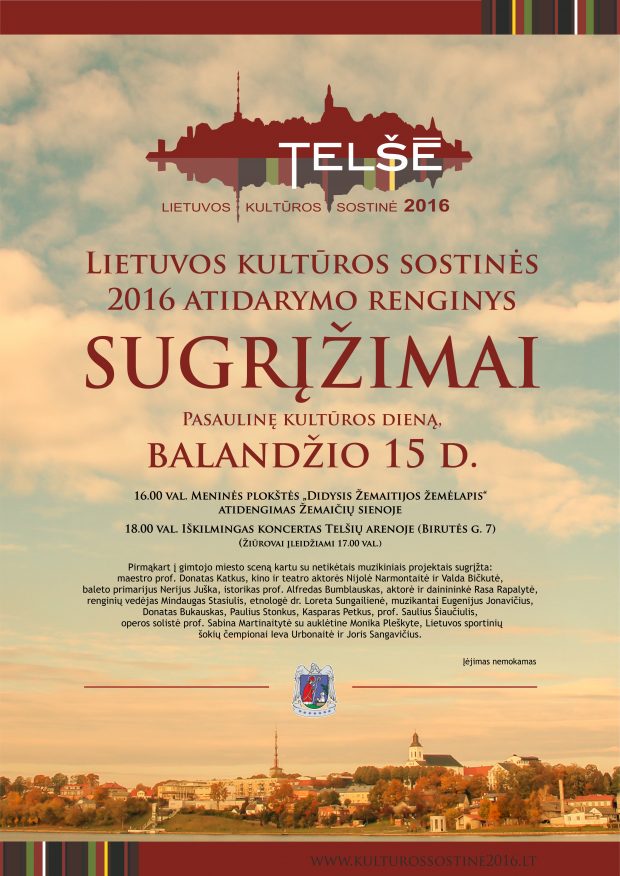 Balandžio 15-ąją visi grįžta į Telšius, Lietuvos kultūros sostinę