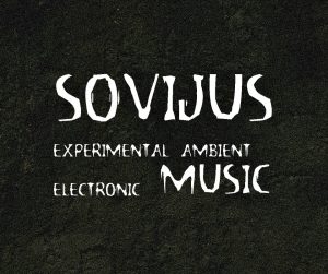 SOVIJUS: lietuviško pagoniškojo metalo ir lietuviškos eksperimentinės muzikos ištakos