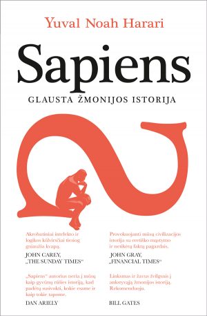 MES, PROTINGIEJI KVAILIAI. Recenzija YUVAL NOAH HARARI knygai SAPIENS