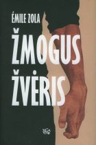 AISTROS: ŽMOGUS ŽVĖRIS. Romanas. Antrasis pataisytas leidimas