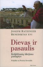 DIEVO ROTVEILERIS: DIEVAS IR PASAULIS: KRIKŠČIONIŲ TIKĖJIMO PASLAPTYS. POKALBIS SU PETERIU SEEWALDU