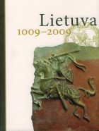 ŠVENTYBĖS SUGRĮŽIMAS: LIETUVA 1000-2009