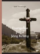 SEMANTINĖ DVIPRASMYBĖ IR POLITIKA: EVANGELIJA PAGAL JĖZŲ KRISTŲ. ROMANAS