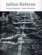 (NE)ĮPRASTO VAIKŠČIOJIMO FILOSOFIJA: VILNIAUS ŠALIGATVIAI / VILNIUS PAVEMENTS