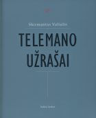 IŠMINTINGOJI EKRANOMANIJA: TELEMANO UŽRAŠAI