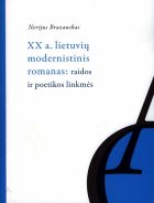 NEDODIELKA: XX A. LIETUVIŲ MODERNISTINIS ROMANAS: RAIDOS IR POETIKOS LINKMĖS