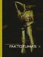 PAGIRIOMS: Faktotumas. Romanas