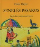 NAMŲ ŽOLĖ - VISŲ SKANIAUSIA: SENELĖS PASAKOS. PAKVIESKIME SALDŲ MIEGELĮ KARTU