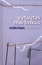 LIEPTAI IR GELMĖS: DVYLIKA LIEPTŲ: KALENDORINĖS NOVELĖS